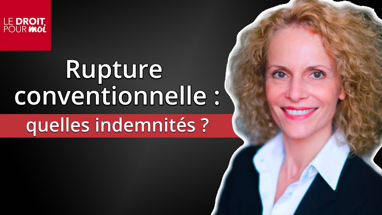 Rupture conventionnelle : quels sont vos droits à indemnités ?