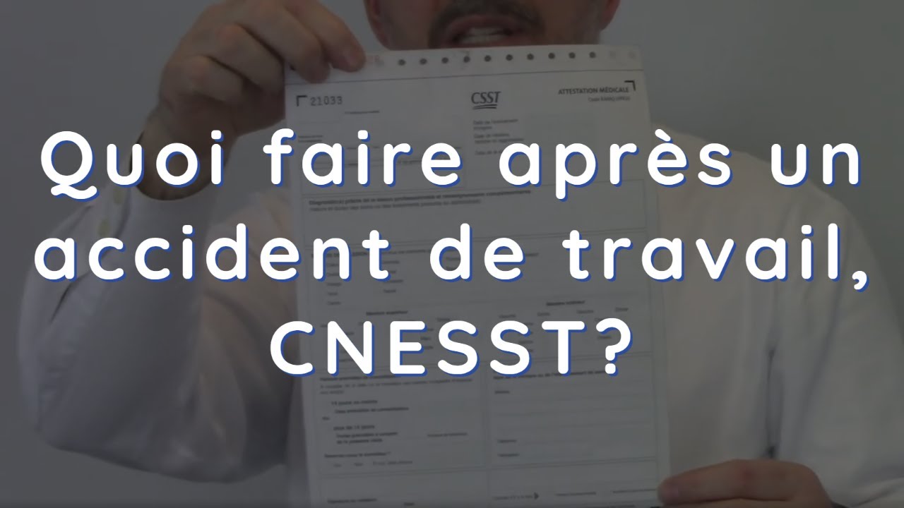 Quoi faire après un accident de travail, CNESST?