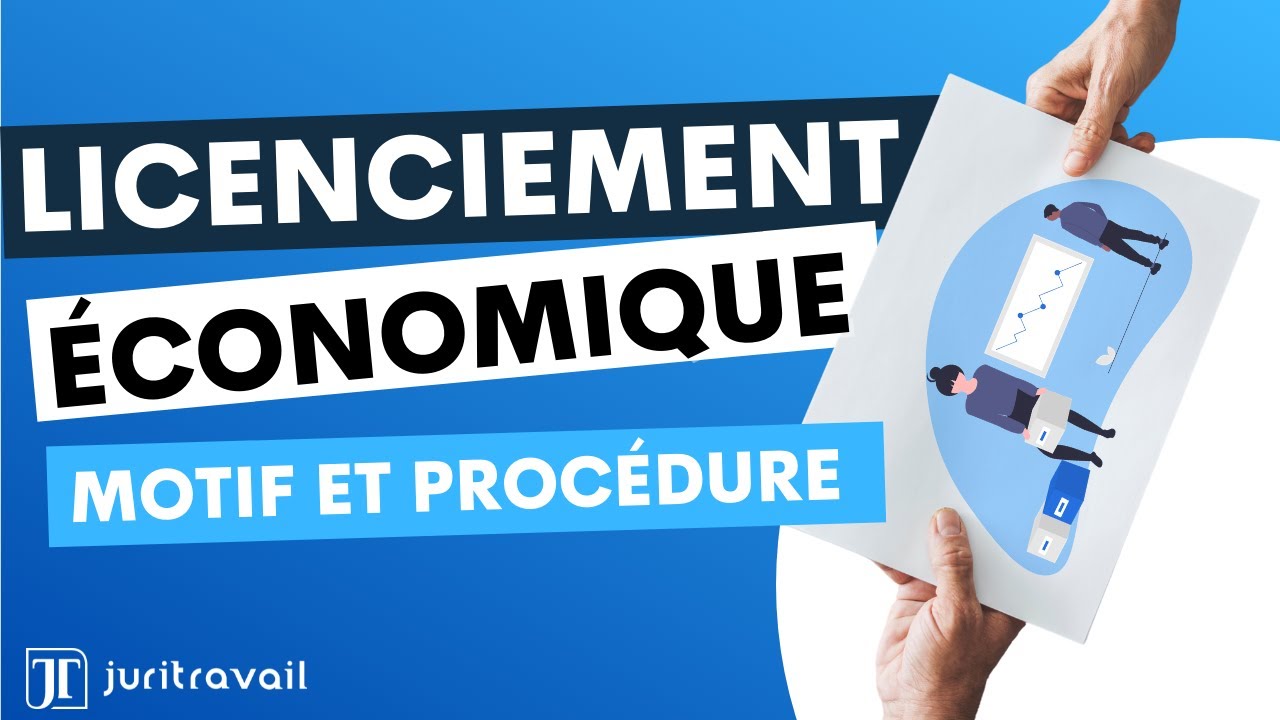 Tout savoir sur le licenciement économique  motif et procédure !